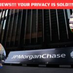 BREAKING NEWS !!! JPMORGAN CHASE are Selling Your Secrets for Profit !!!